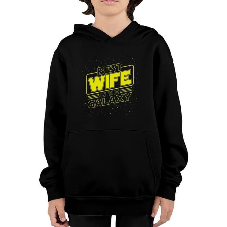 Womens Best Wife In The Galaxy Funny Youth Hoodie