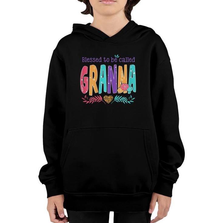Womens Blessed To Be Called Granna Gift Mother Day Youth Hoodie