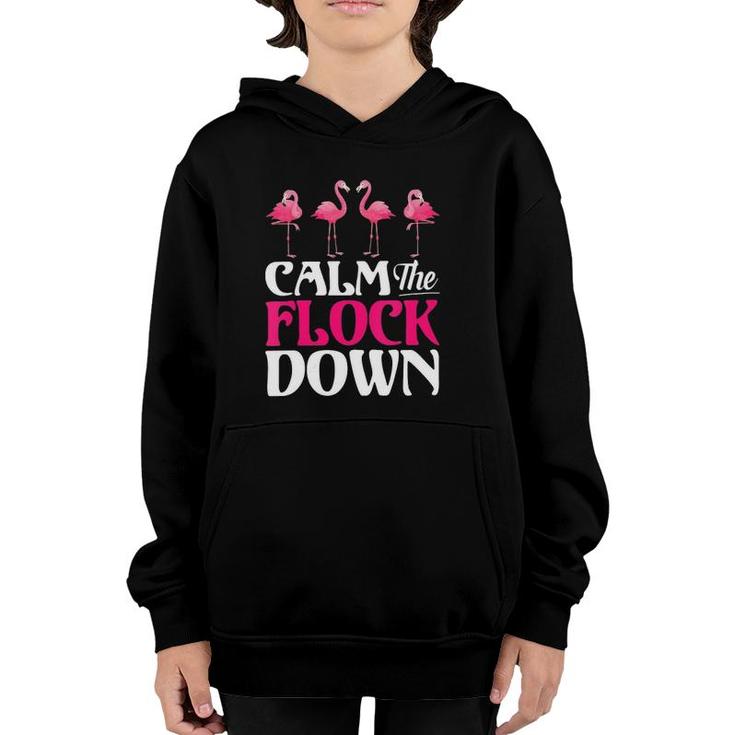 Womens Calm The Flock Down Funny Flamingo  Youth Hoodie