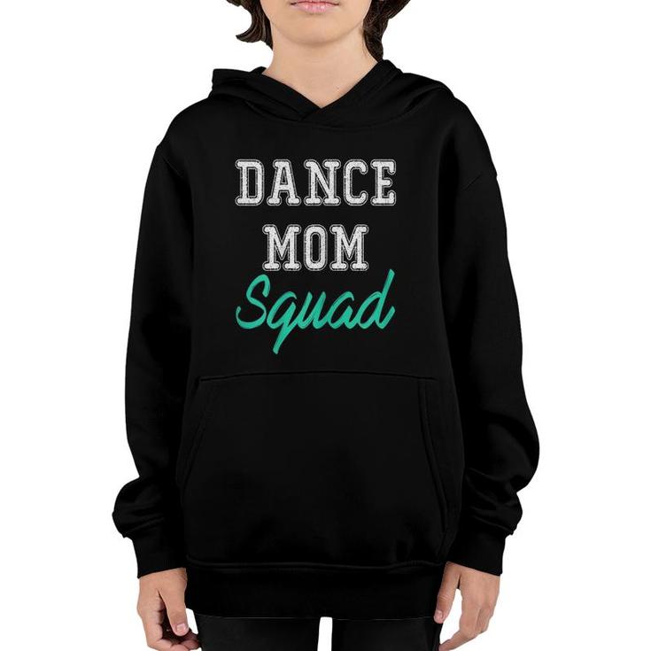 Womens Dance Mom Squad For Cool Mother Days Gift Youth Hoodie