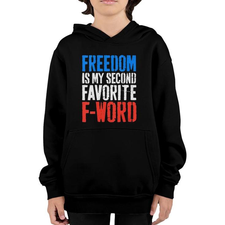 Womens Freedom Is My Second Favorite F-Word 4Th Of July  Youth Hoodie