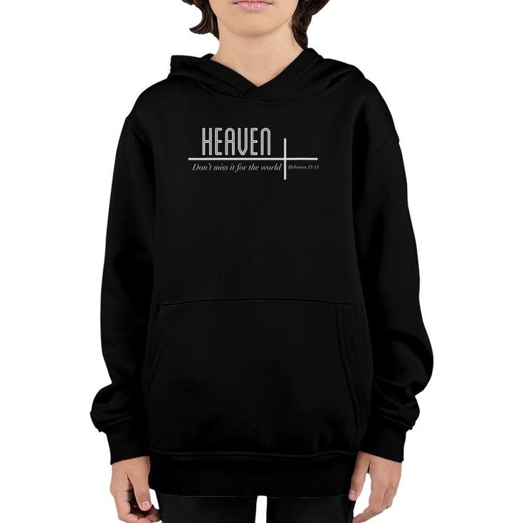 Womens Heaven Don't Miss It For The World Christian John 316 V-Neck Youth Hoodie