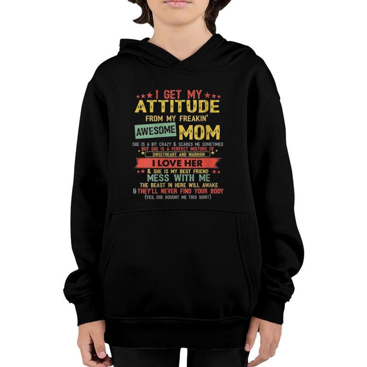 Womens I Get My Attitude From My Freaking Awesome Mom Vintage Gifts V-Neck Youth Hoodie
