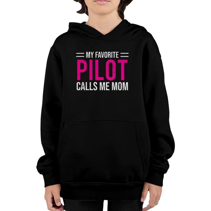 Womens My Favorite Pilot Calls Me Mom Cute Mother  Youth Hoodie