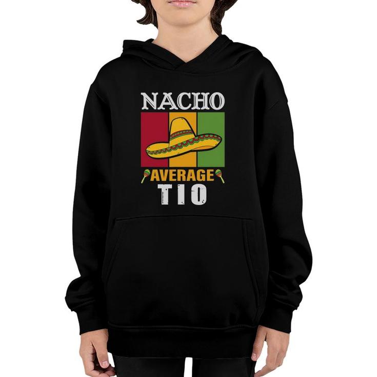 Women's Nacho Average Tio Mother's Day Gift Youth Hoodie