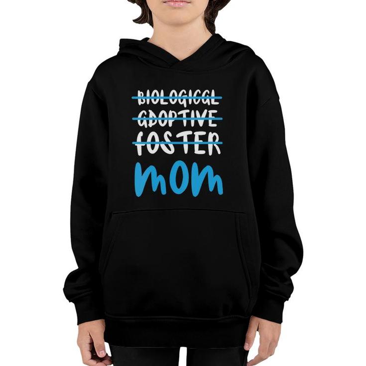 Womens Not Biological Adoptive Foster Mom  For Mother's Day Youth Hoodie