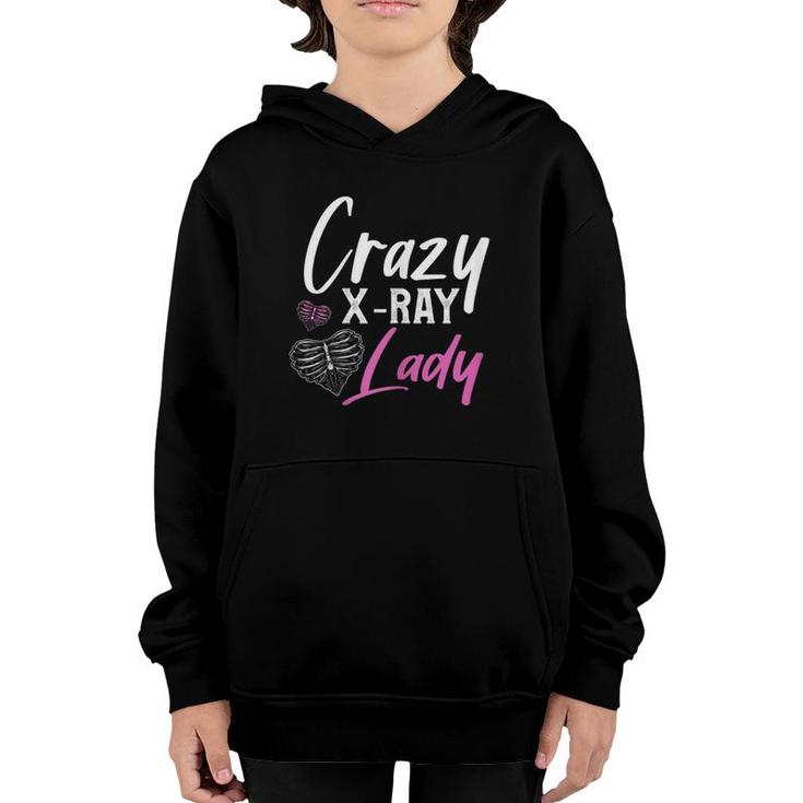 Womens Rad Tech  Funny Crazy X-Ray Lady Radiology Gift Youth Hoodie