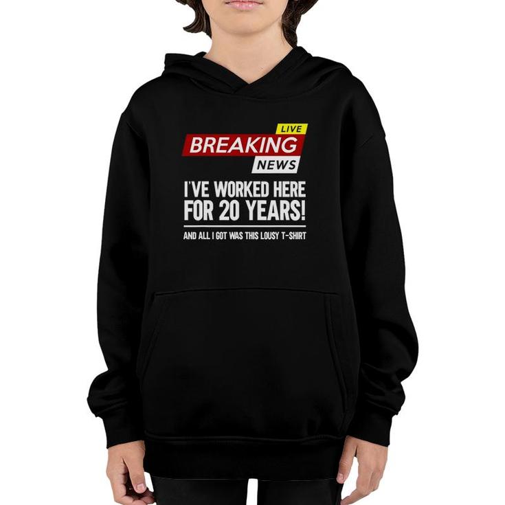 Worker Appreciation Worked Here For 20 Years Work Youth Hoodie