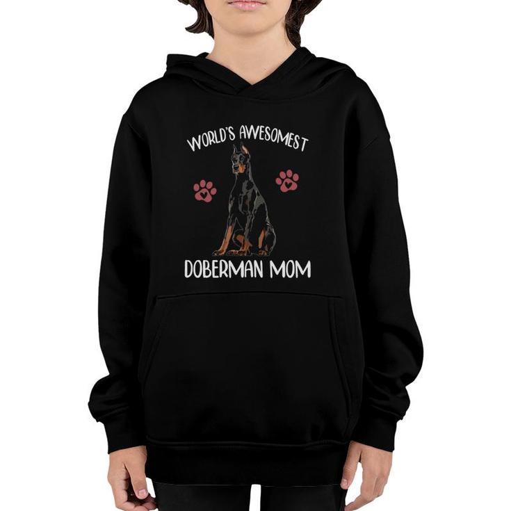 World's Awesomest Doberman Mom Dog Lover Funny Dog Mom Gift Youth Hoodie
