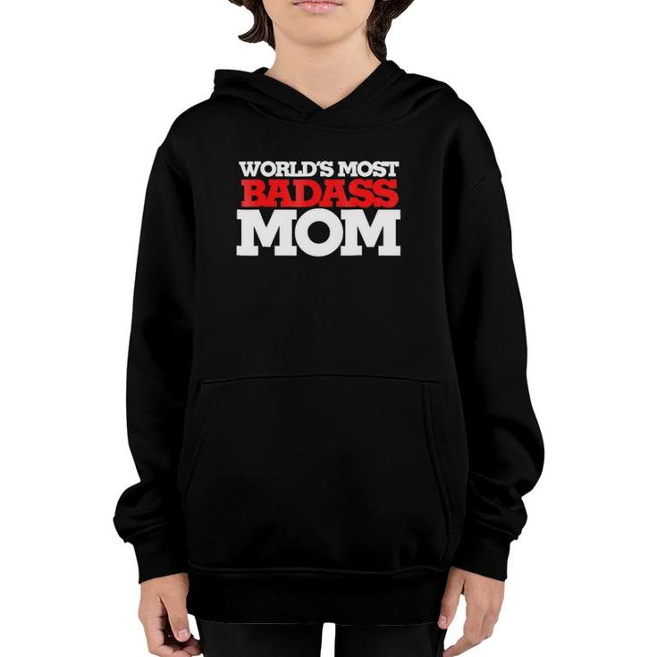 World's Most Badass Mom  Mother's Day Moms Youth Hoodie