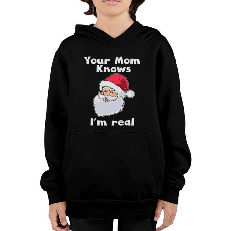 Your Mom Knows I'm Real Funny Santa Claus Christmas Youth Hoodie