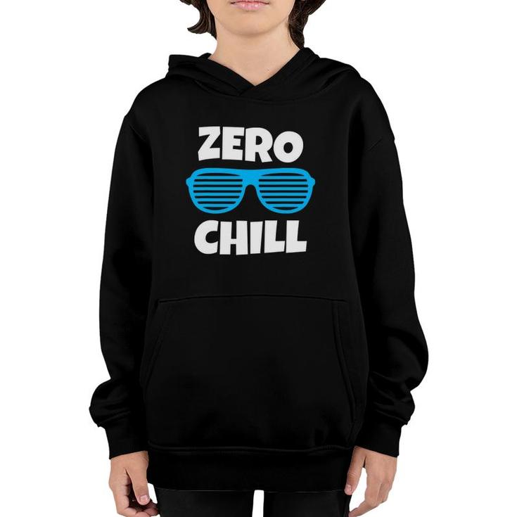 Zero Chill Sunglasses Gift Youth Hoodie