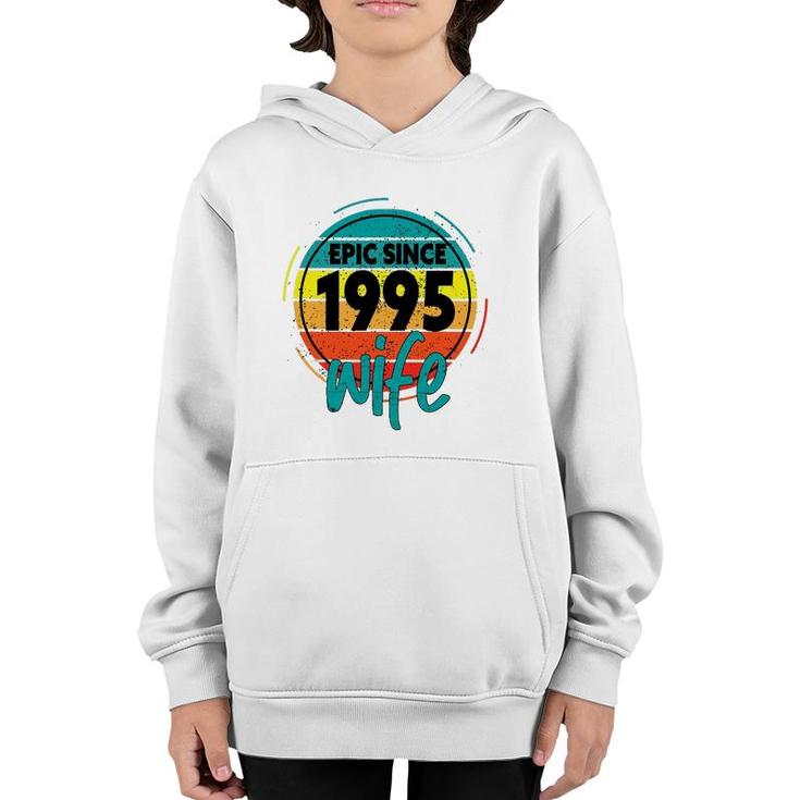 26Th Wedding Anniversary For Her Epic Wife Since 1995 Youth Hoodie