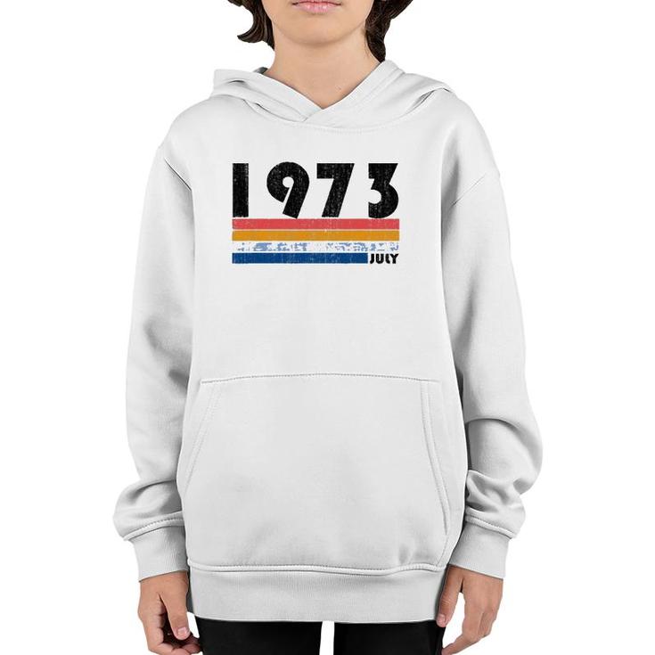 45Th Birthday Gift Retro Born In July Of 1973 Ver2 Youth Hoodie