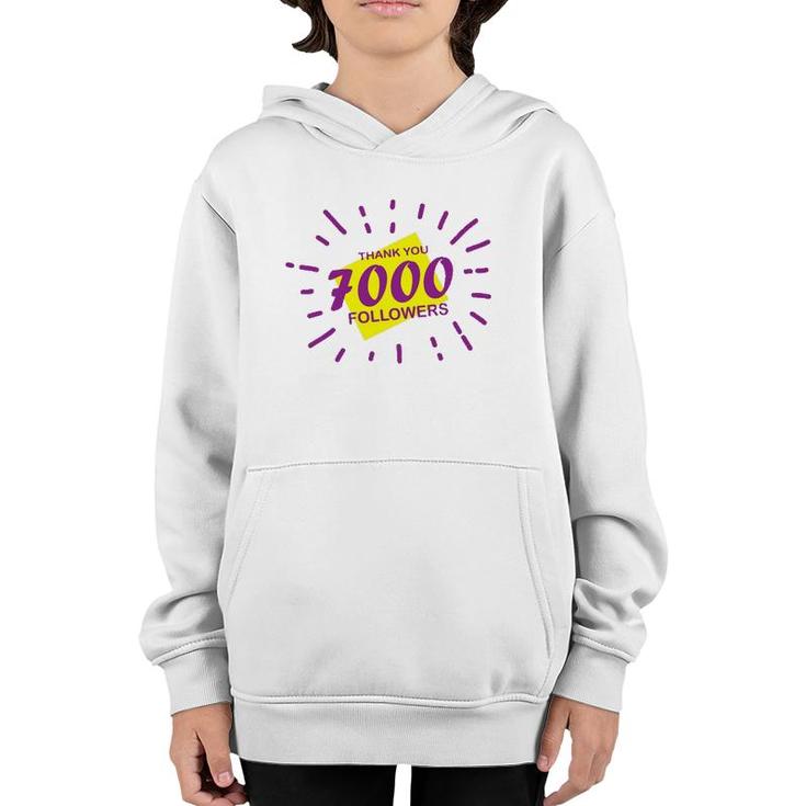 7000 Followers Thank You, Thanks Or Congrats For Achievement Youth Hoodie