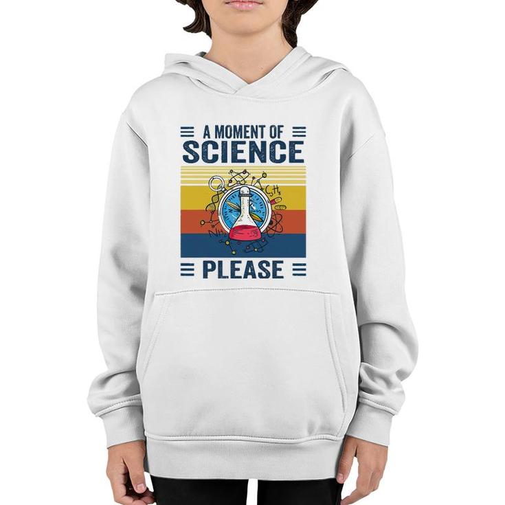 A Moment Of Science Physics Lover A Moment Of Science Please Youth Hoodie
