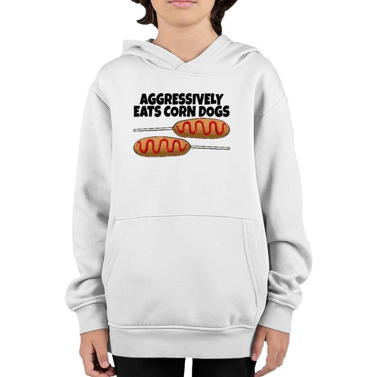 Aggressively Eat Corn Dog Corn Dogs Foodie Men Sausage Youth Hoodie
