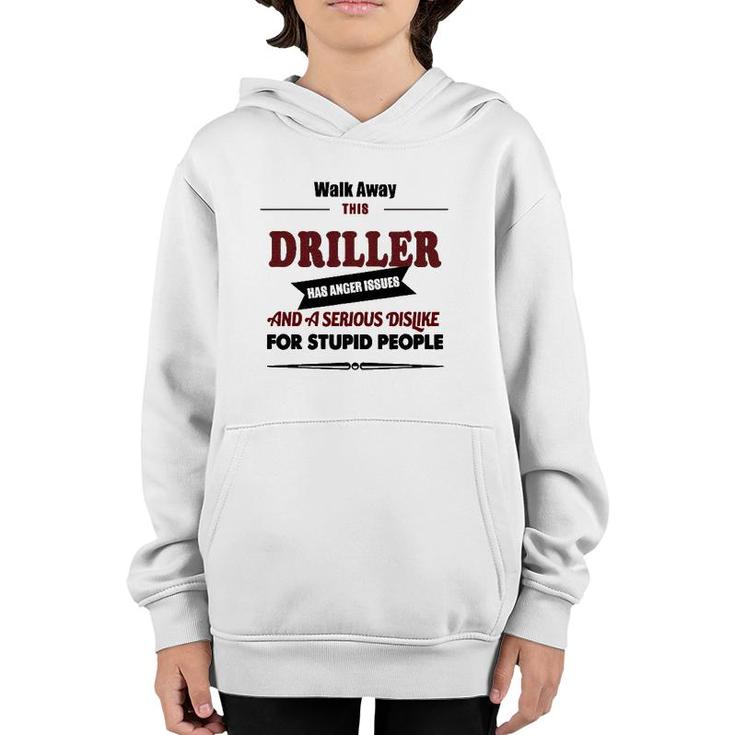 Angry Driller Funny Jokes Oil Well Drilling Rig Fuel Youth Hoodie
