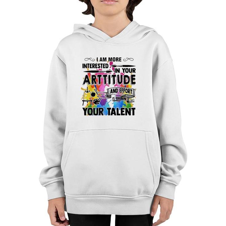 Artitude And Effort Than Talent Gift Idea For Art Teachers Youth Hoodie
