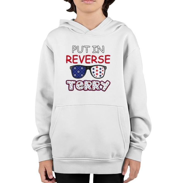 Back Up Terry Put It In Reverse Fourth Of July 4Th Of July Youth Hoodie