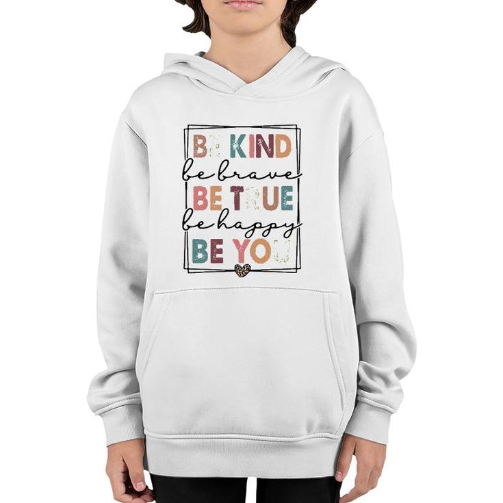 Be Kind Be Brave Be True Be Happy Be You Leopard Heart Women Youth Hoodie