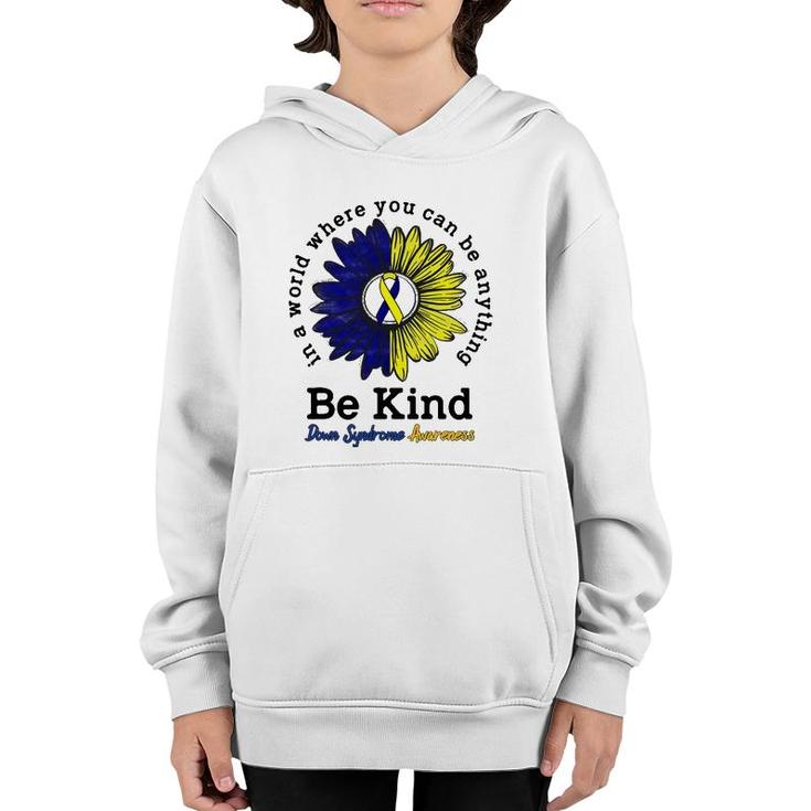 Be Kind World Down Syndrome Day Awareness Ribbon Sunflower Youth Hoodie