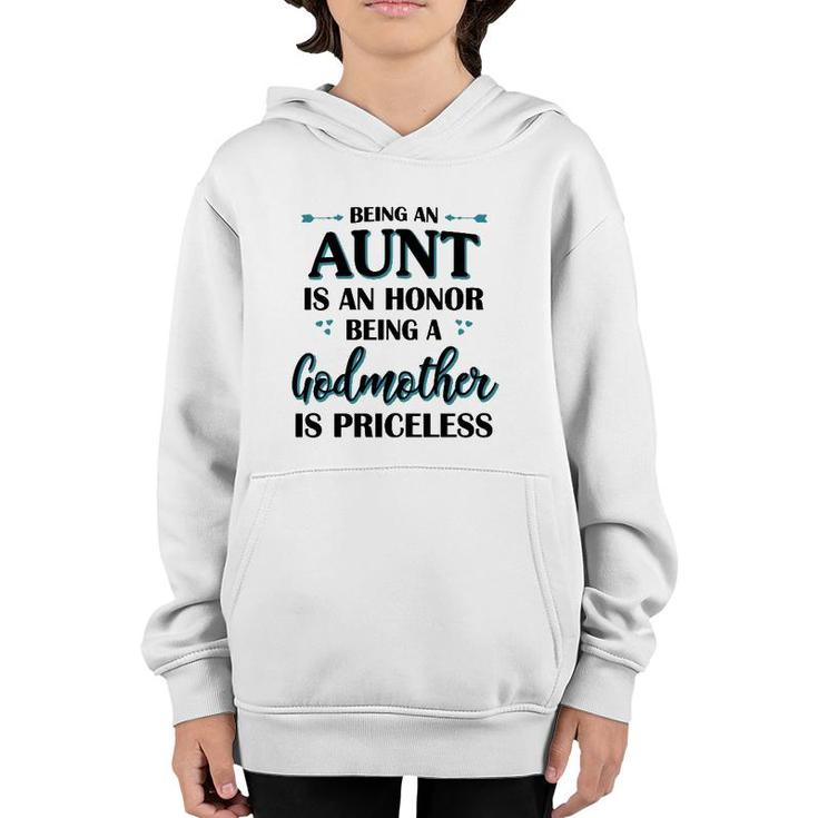 Being An Aunt Is An Honor Being A Godmother Is Priceless White Version2 Youth Hoodie