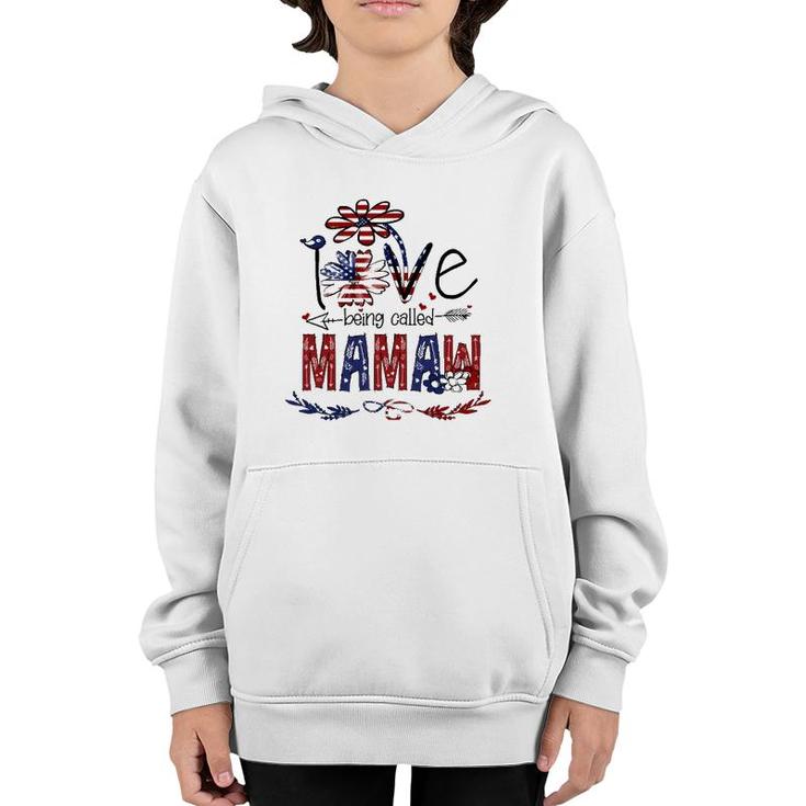 Being Called Mamaw Sunflower Usa Flag 4Th July Patriotic Youth Hoodie