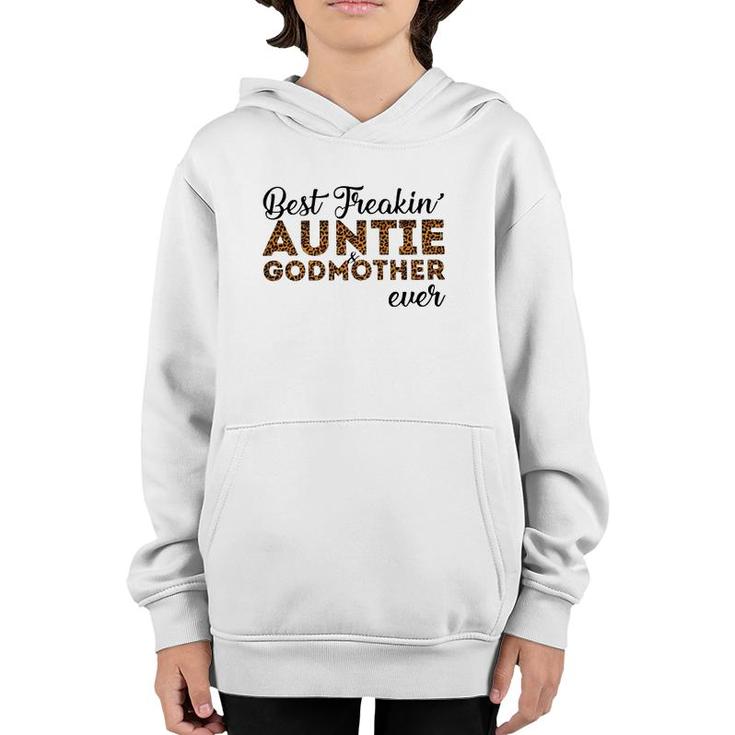 Best Freakin Auntie And Godmother Ever Leoparkskin Version Youth Hoodie