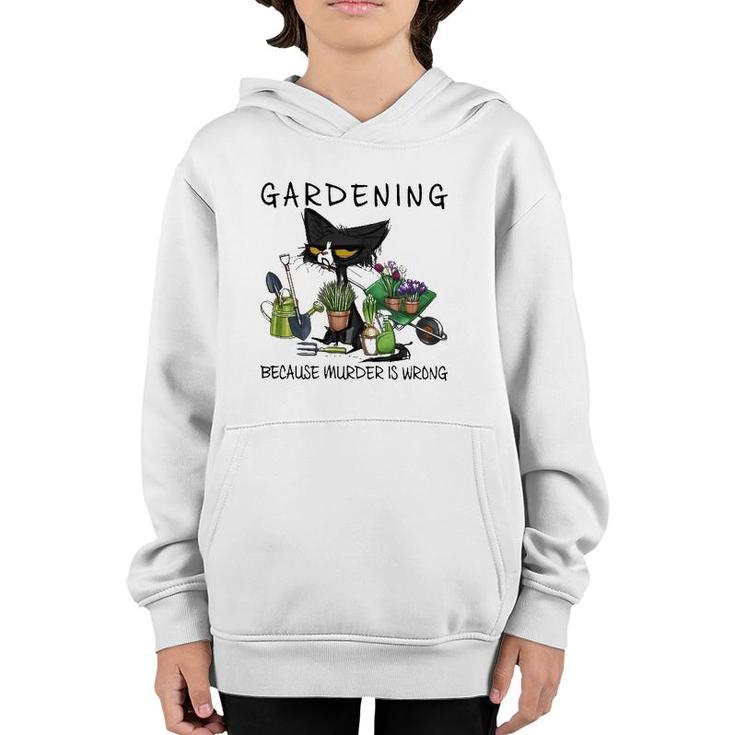Black Cat Gardening Because Murder Is Wrong Pullover Youth Hoodie