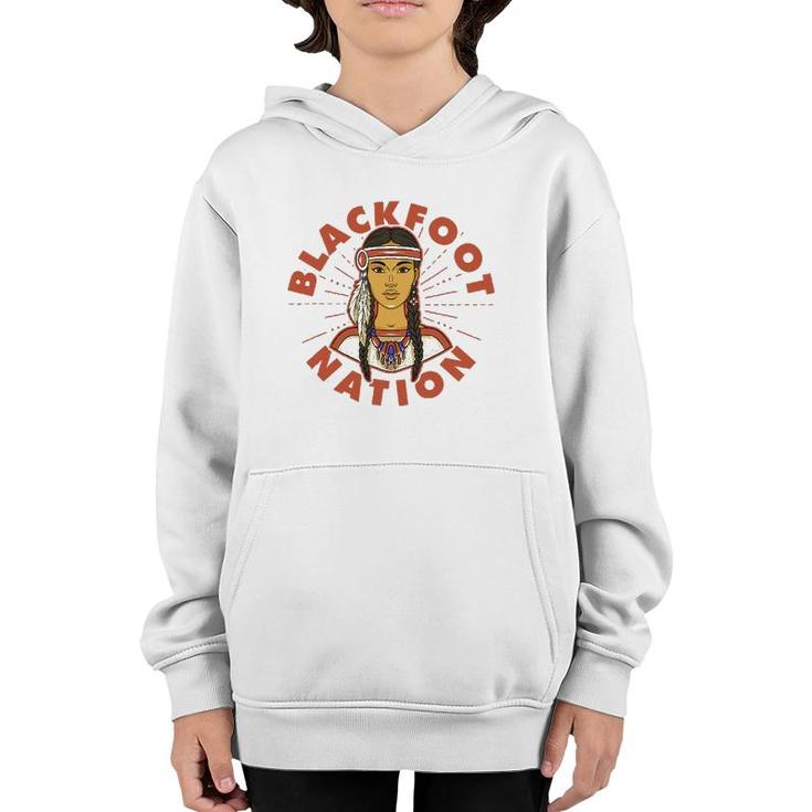 Blackfoot Nation Proud Native American Woman Blackfoot Tribe Youth Hoodie