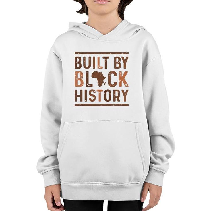 Built By Black History African Pride Month Youth Hoodie