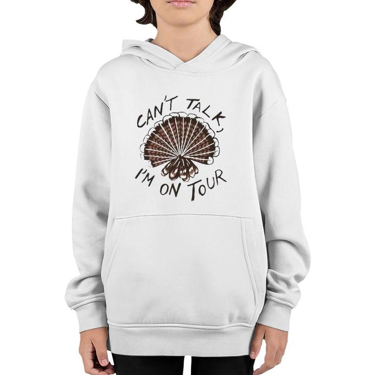 Can't Talk I'm On Tour Youth Hoodie