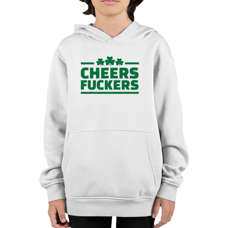 Cheers FCkers Funny Irish Drinking St Patrick's Day Tee Youth Hoodie