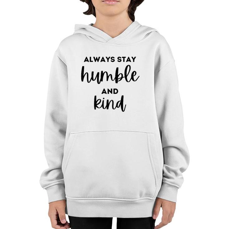Christian And Jesus Apparel Always Stay Humble And Kind Premium Youth Hoodie