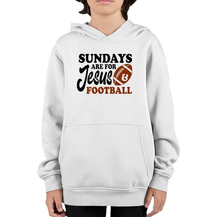 Christian Birthday  Sundays Are For Jesus And Football Youth Hoodie