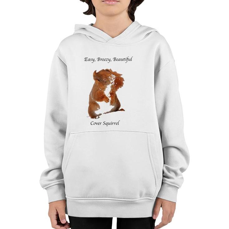 Cover Squirrel Meme Easy Breezy Beautiful Youth Hoodie