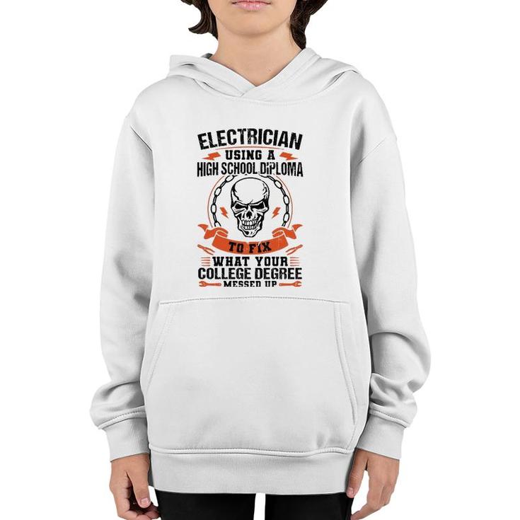 Electrician Using A High School Diploma Electric  Youth Hoodie