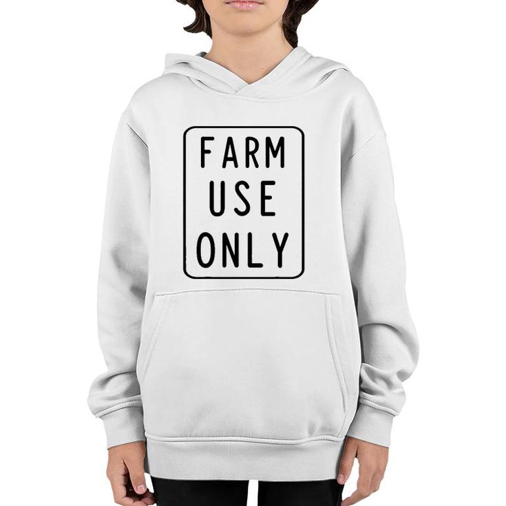 Farm Use Only Sign Funny Farming Retro Novelty Gift Idea Youth Hoodie