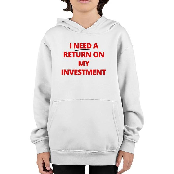 Fashion Return On My Investment Tee For Men And Women Youth Hoodie