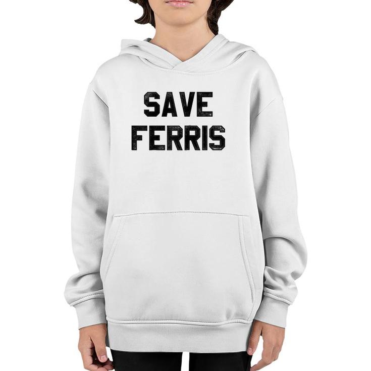Ferris Bueller's Day Off Save Ferris Bold Text Raglan Baseball Tee Youth Hoodie