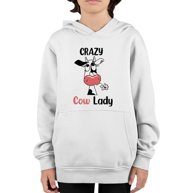Funny Crazy Cow Lady Gift For Cow Lovers And Farm Lovers Youth Hoodie