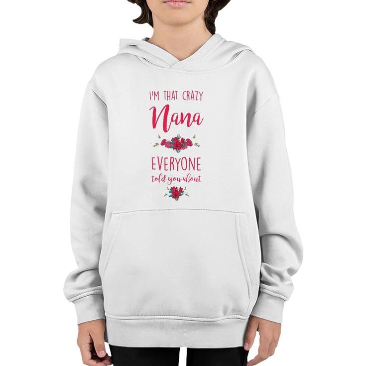 Funny Grandma Mother's Day Tee I'm That Crazy Nana Design Youth Hoodie