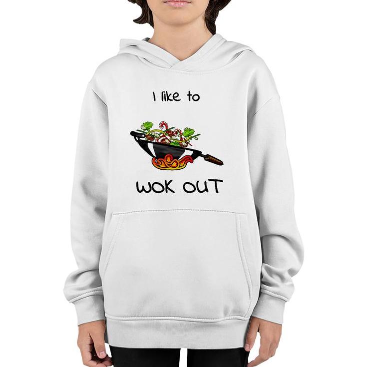 Funny I Like To Wok Out Foodieasian Tee Youth Hoodie