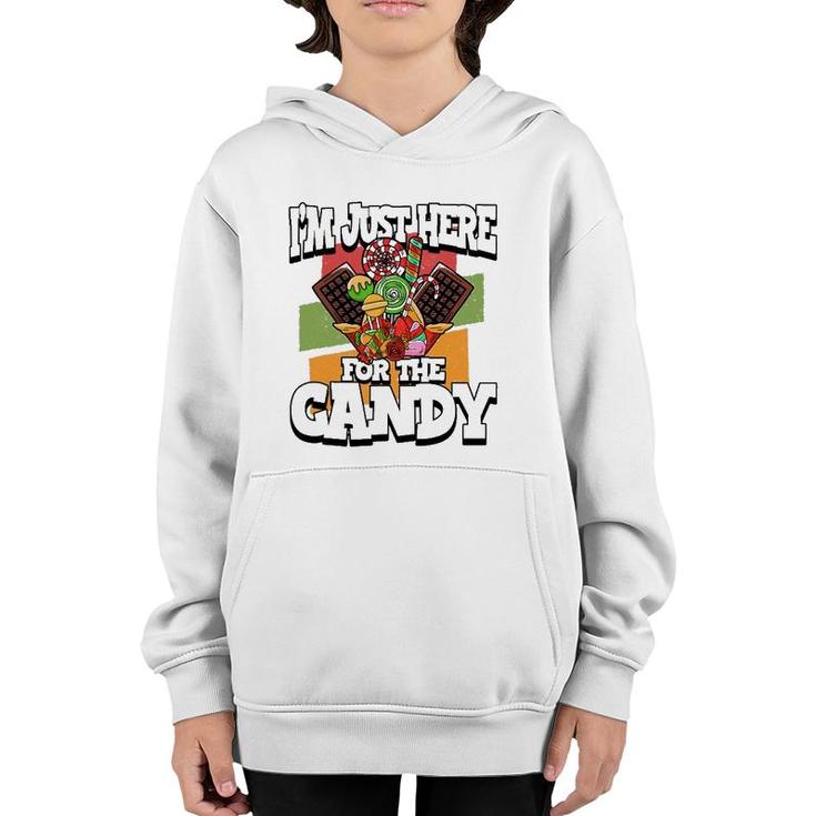 Funny I'm Just Here For The Candy Halloween Party Costume Youth Hoodie