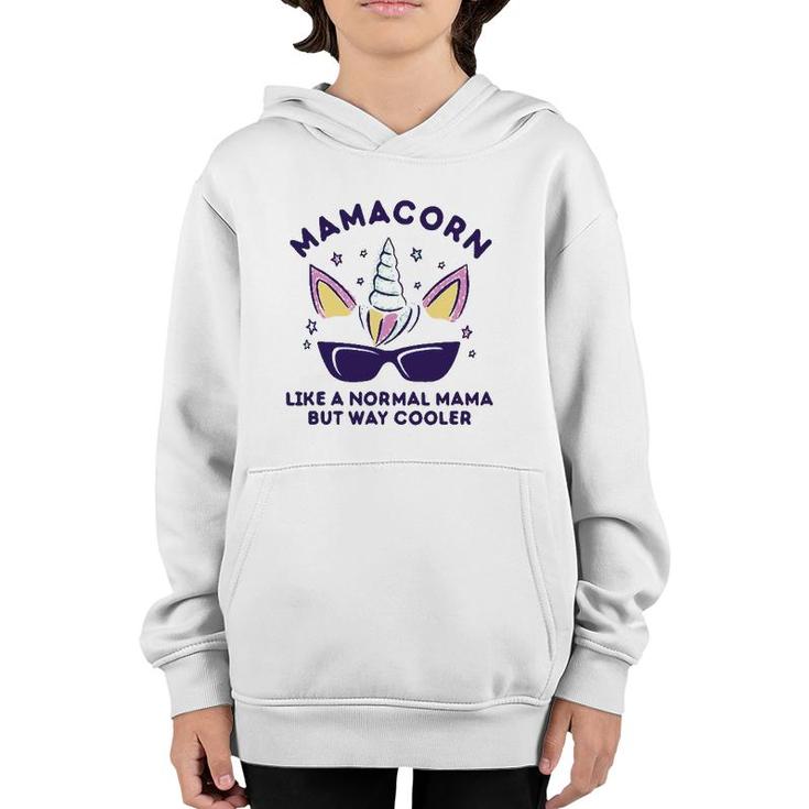 Funny Mamacorn Unicorn Mom Is Way Cooler Cute Mother's Day Youth Hoodie