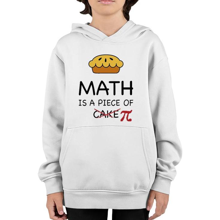 Funny Math Is A Piece Of Pi Pie Teacher Gift Pi Day Youth Hoodie