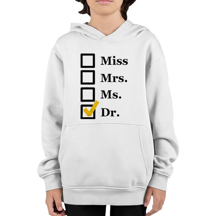 Funny Miss Mrs Ms Dr Phd Graduate Doctorates Degree Gift Tank Top Youth Hoodie