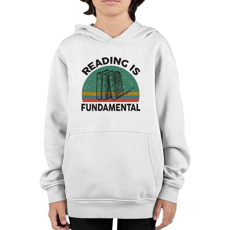 Funny Reading Is Fundamental For Teacher Nerdy Book Lover Youth Hoodie