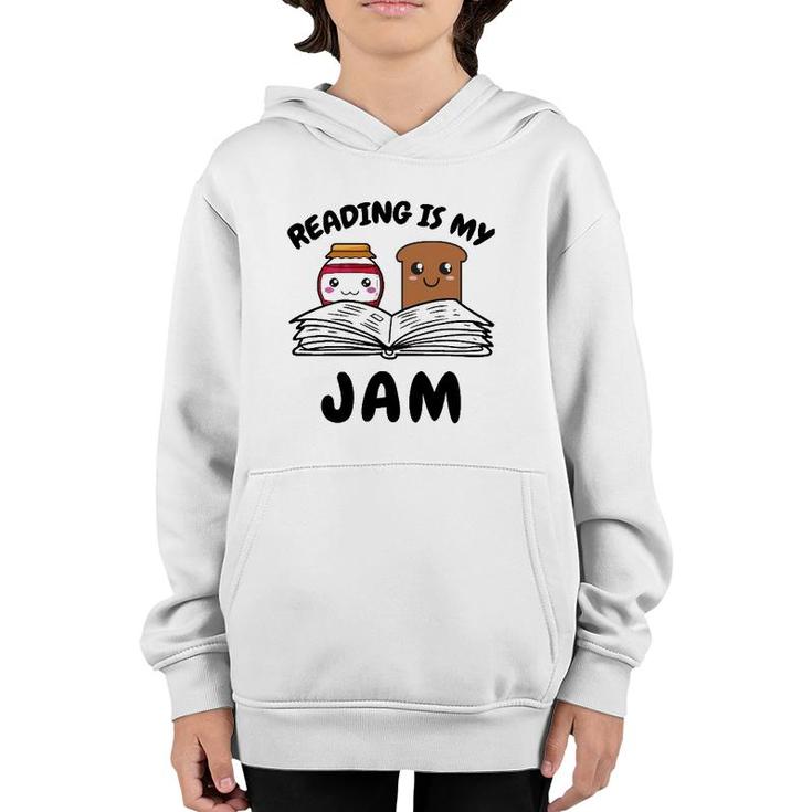 Funny Reading Is My Jam For Teacher Nerd Bookworm Book Lover Youth Hoodie